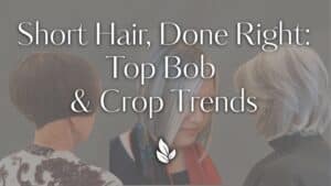 Gordon Salon Bob and short haircut trends